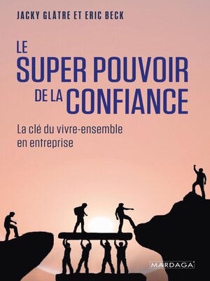 cover image of Le super pouvoir de la confiance